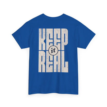 Keep It Real Graphic T-shirt