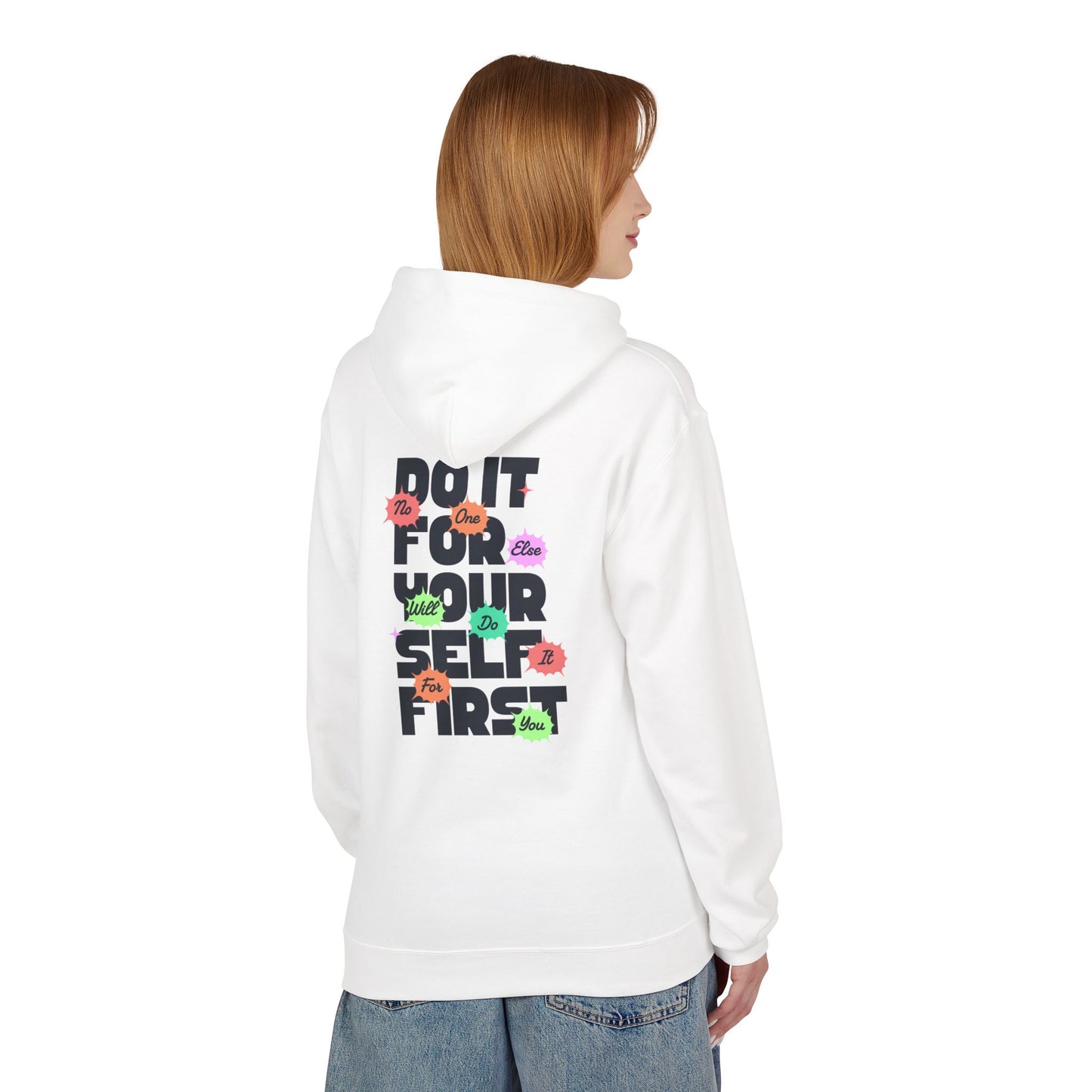 "Do It For Yourself First" Motivational Graphic Hoodie