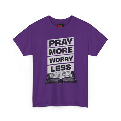 Pray More Worry Less T-Shirt — Inspirational Christian Tee with Bible Graphic