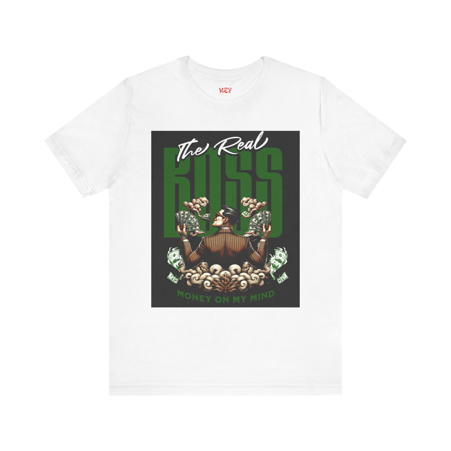 The Real Boss Money on My Mind Tee