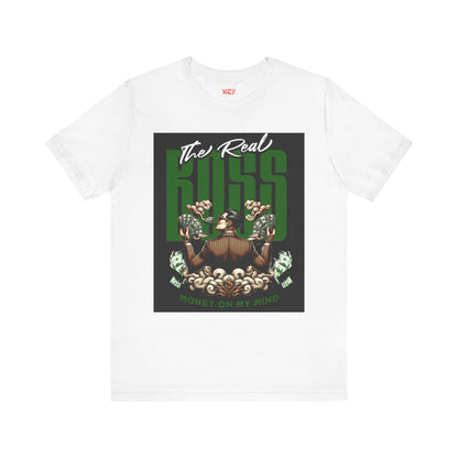 The Real Boss Money on My Mind Tee