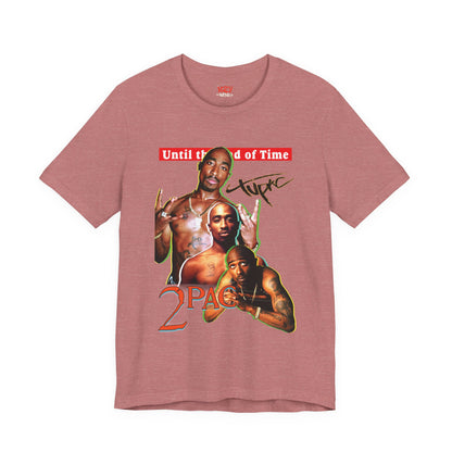 2pac Tribute Unisex Jersey Tee - Until the End of Time Design