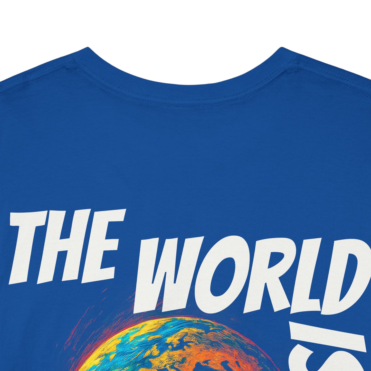 The World Is Yours T-shirt
