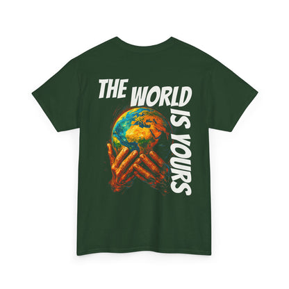 The World Is Yours T-shirt