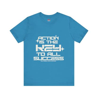 Motivational Unisex Tee: 'Action is the Key to All Success'