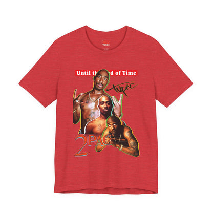 2pac Tribute Unisex Jersey Tee - Until the End of Time Design