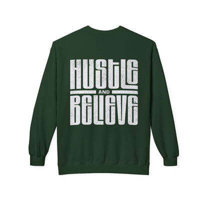 Hustle and Believe Crewneck Sweatshirt