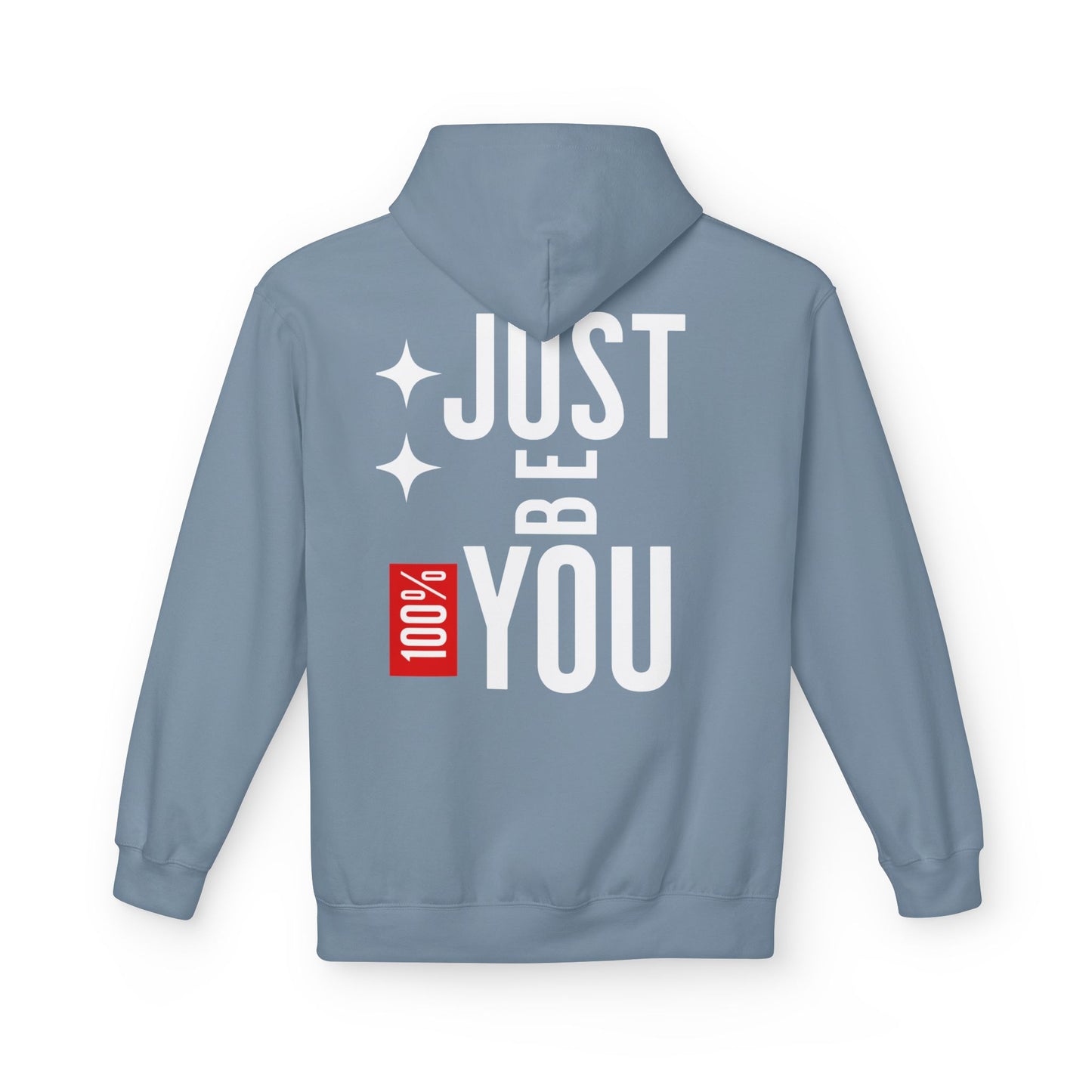 Just Be You Hoodie — 100% Be Yourself Graphic Hoodie