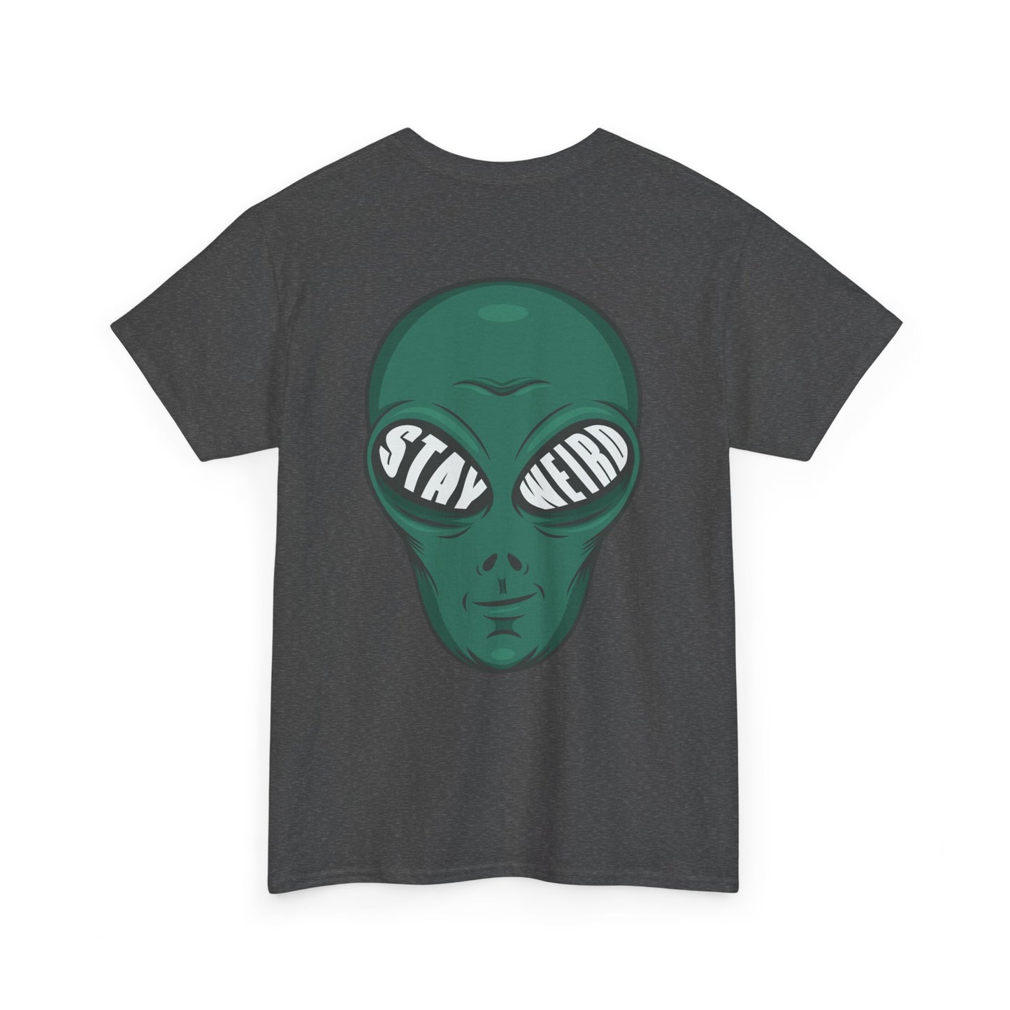 Stay Weird Alien T-Shirt