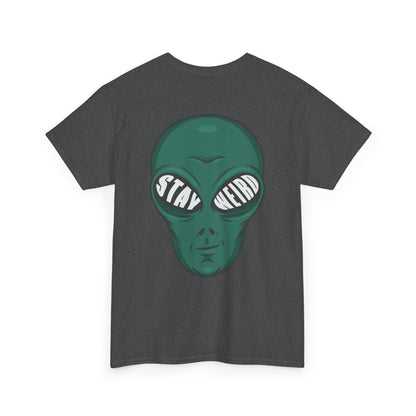 Stay Weird Alien T-Shirt