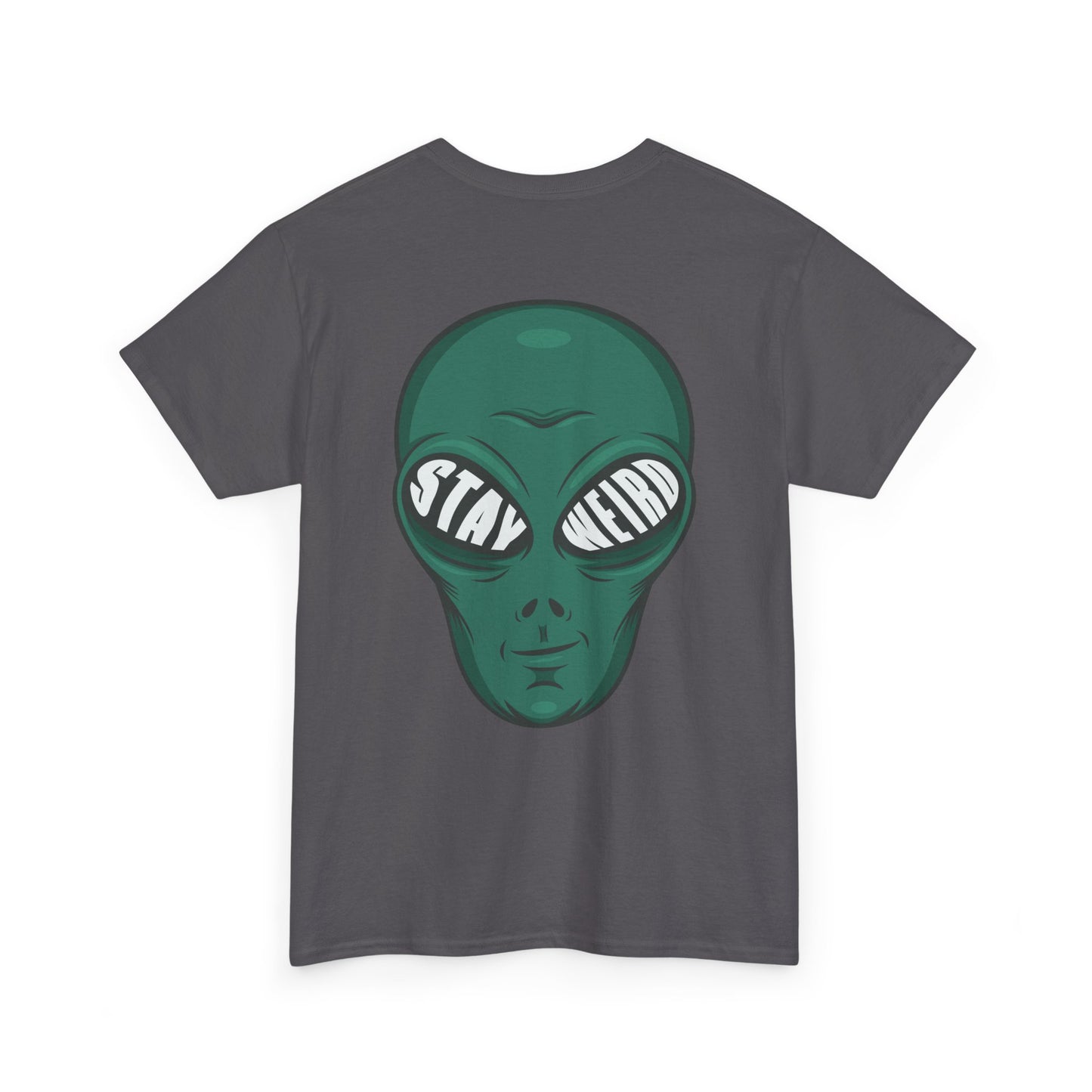 Stay Weird Alien T-Shirt