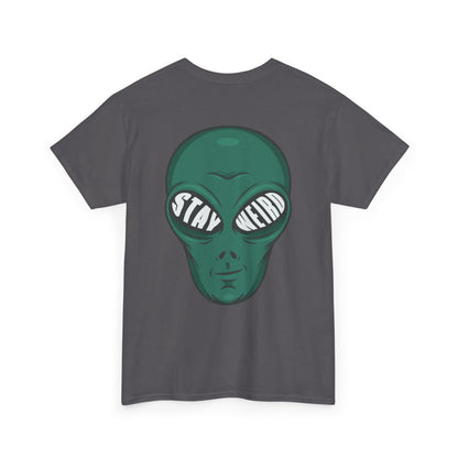 Stay Weird Alien T-Shirt