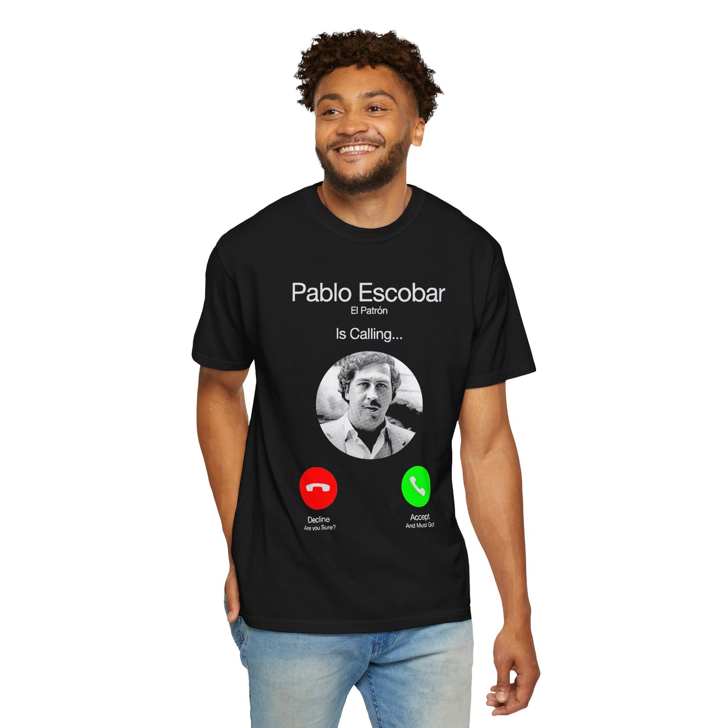 'Pablo Escobar Is Calling' Graphic Tee