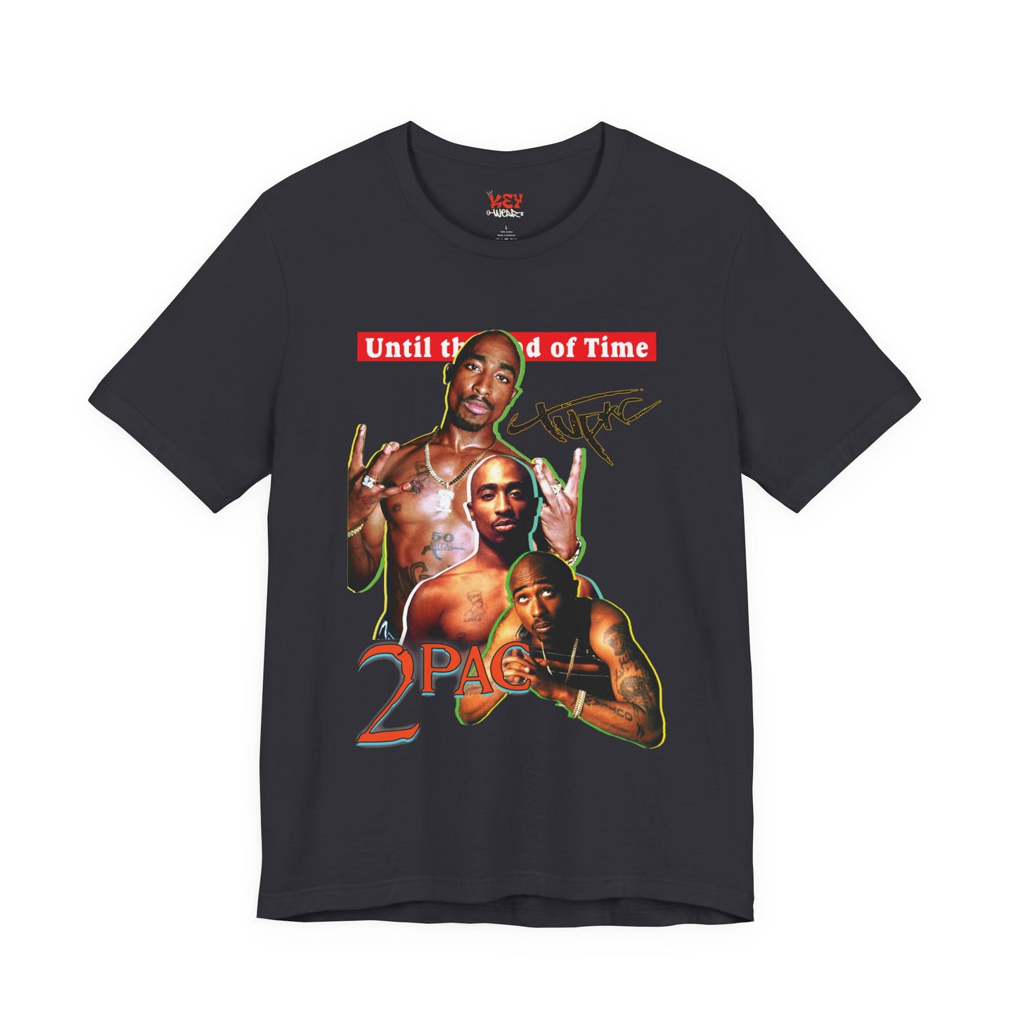 2pac Tribute Unisex Jersey Tee - Until the End of Time Design