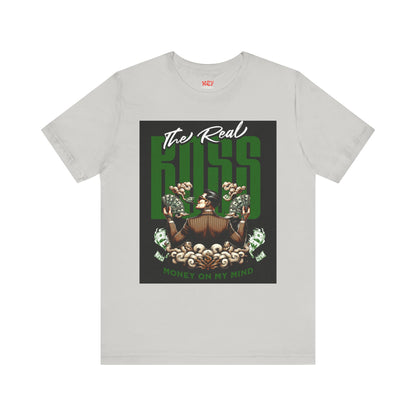 The Real Boss Money on My Mind Tee