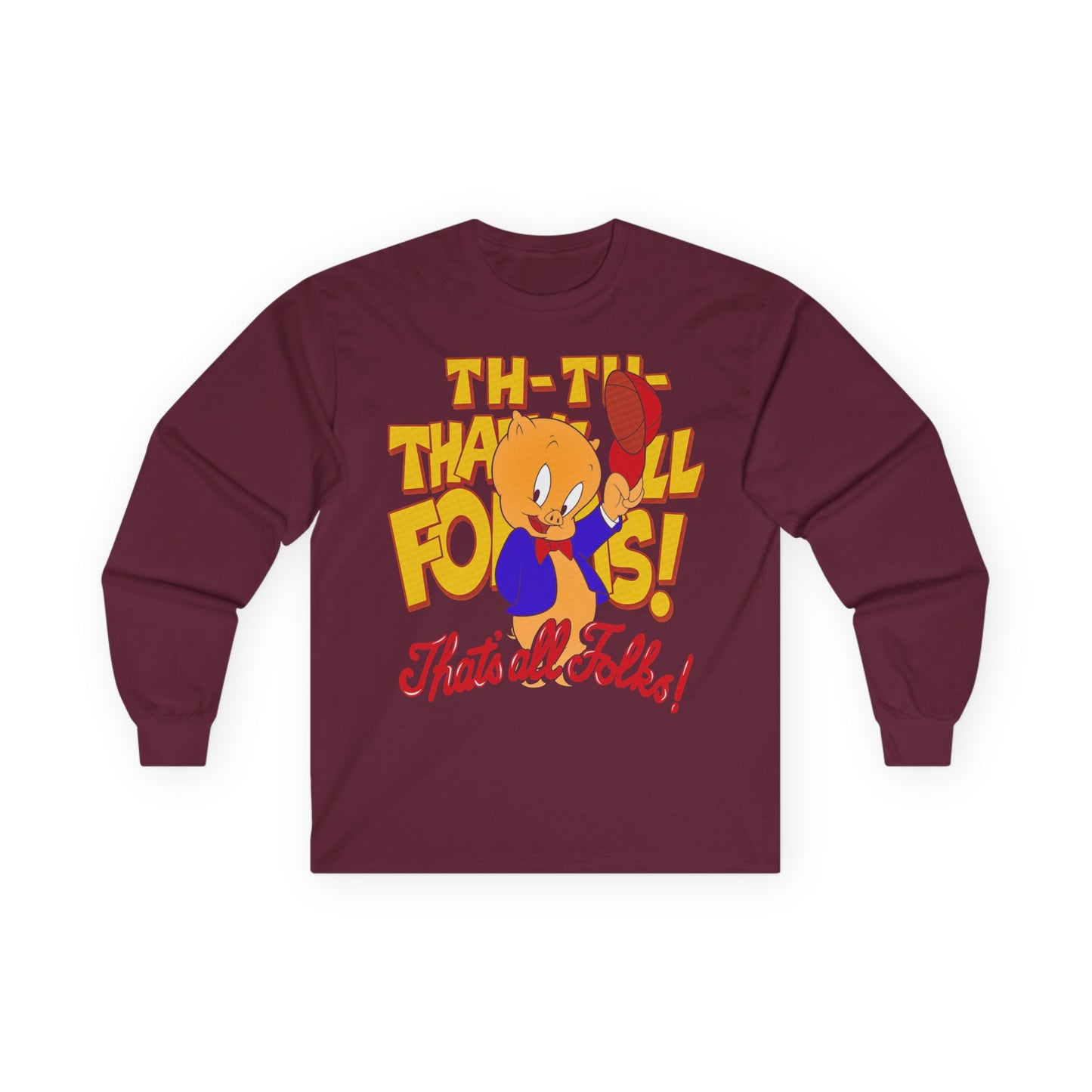 'Th-Th-That’s All Folks!' Long Sleeve Tee