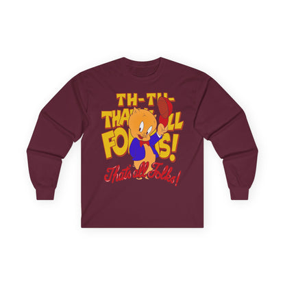 'Th-Th-That’s All Folks!' Long Sleeve Tee