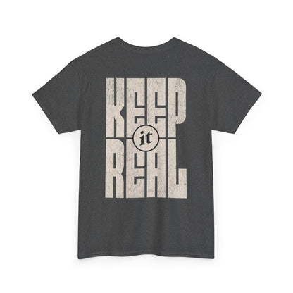 Keep It Real Graphic T-shirt