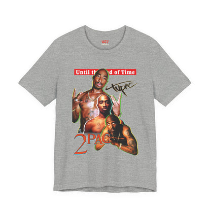 2pac Tribute Unisex Jersey Tee - Until the End of Time Design