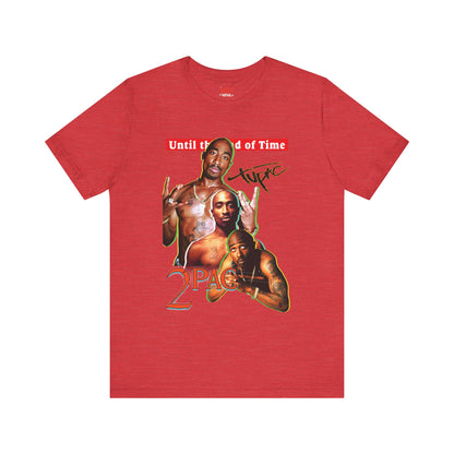 2pac Tribute Unisex Jersey Tee - Until the End of Time Design