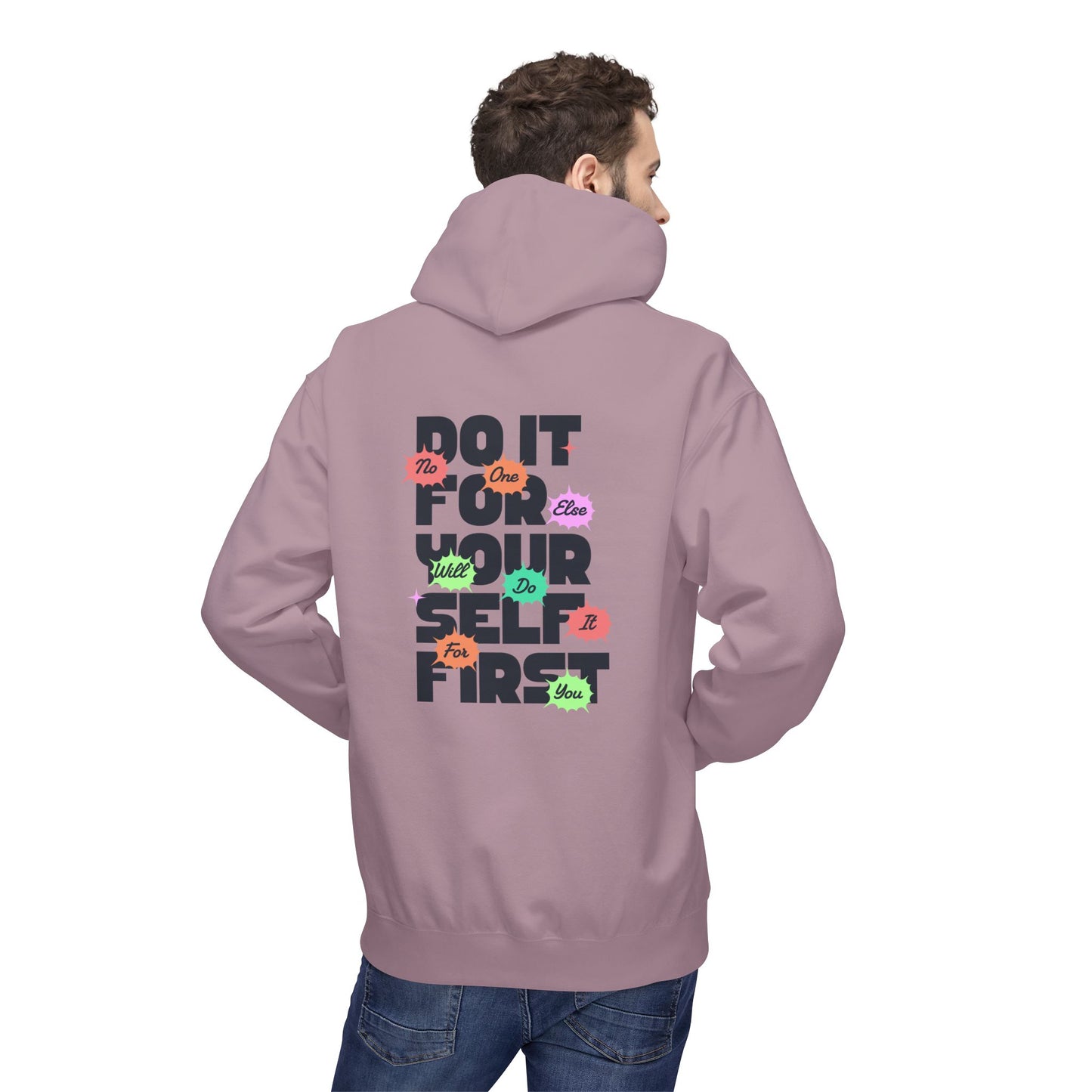 "Do It For Yourself First" Motivational Graphic Hoodie