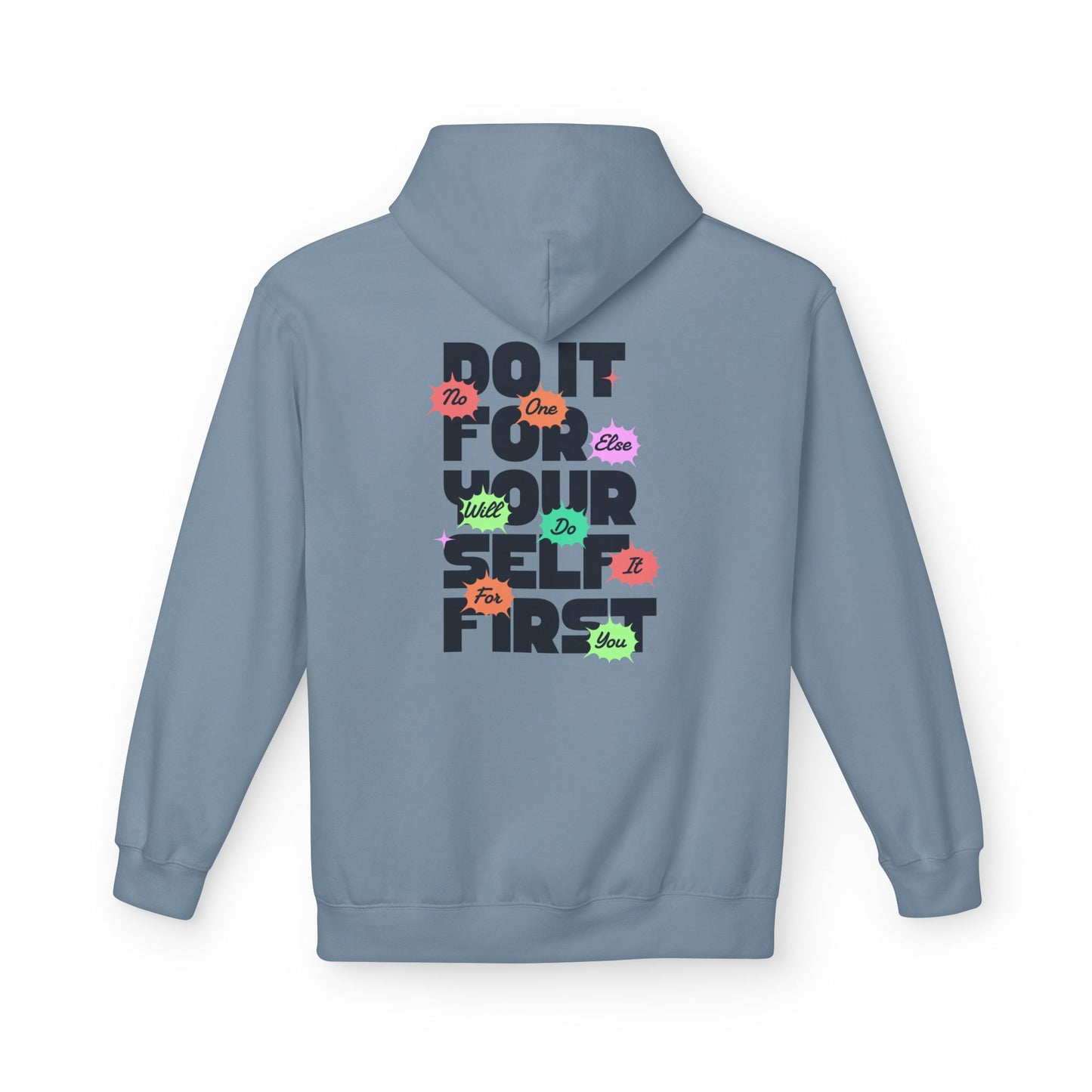 "Do It For Yourself First" Motivational Graphic Hoodie