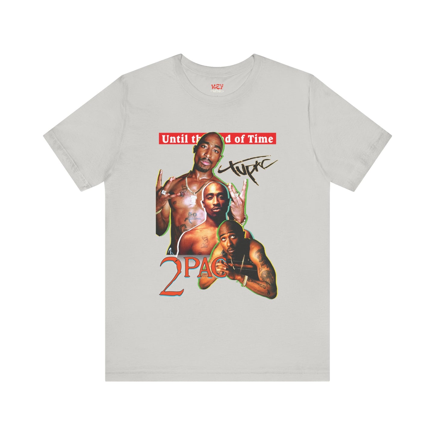 2pac Tribute Unisex Jersey Tee - Until the End of Time Design
