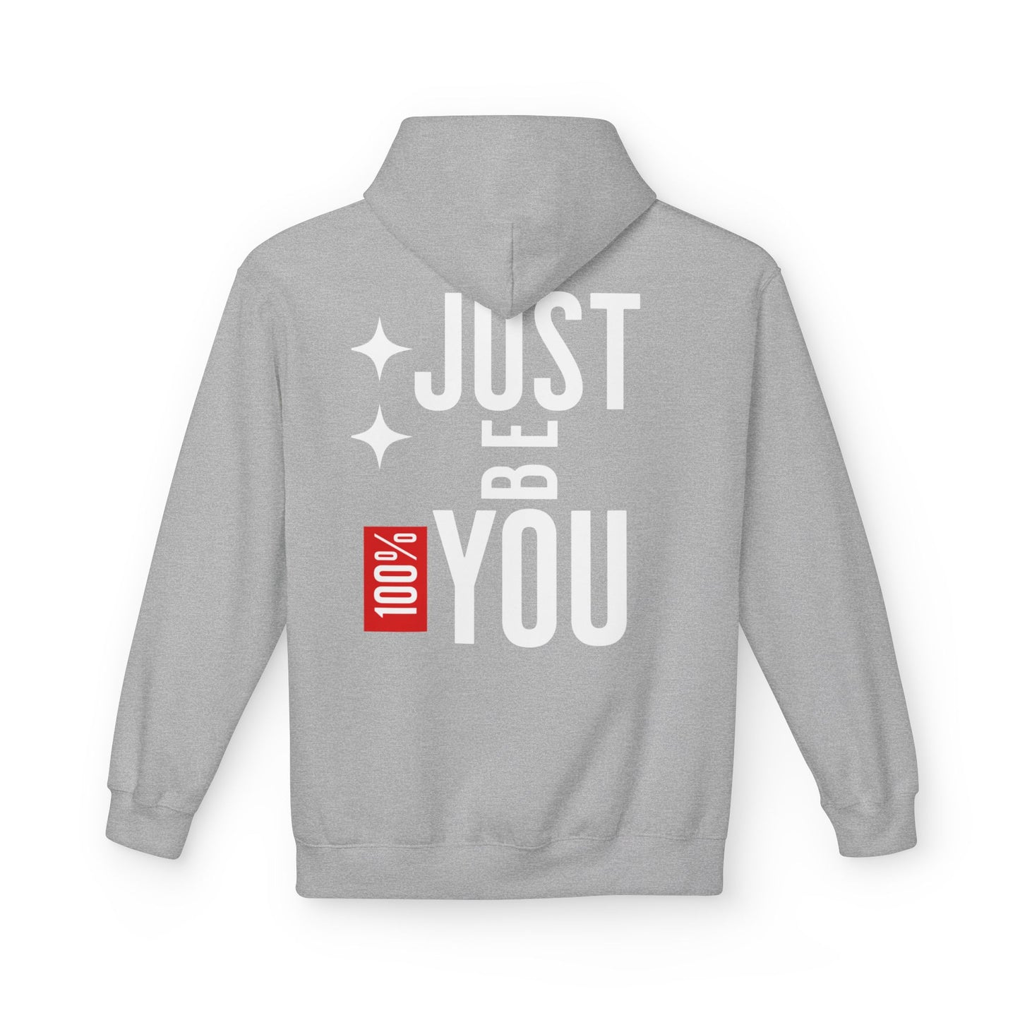 Just Be You Hoodie — 100% Be Yourself Graphic Hoodie