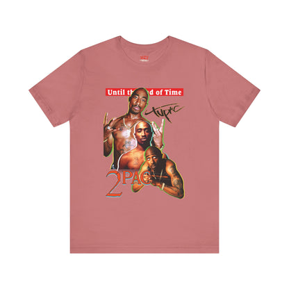 2pac Tribute Unisex Jersey Tee - Until the End of Time Design