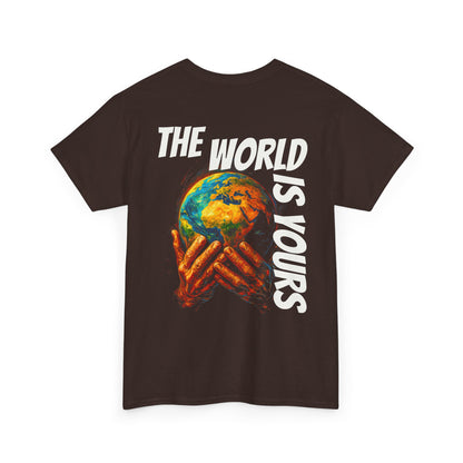 The World Is Yours T-shirt
