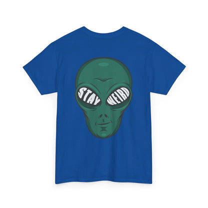 Stay Weird Alien T-Shirt