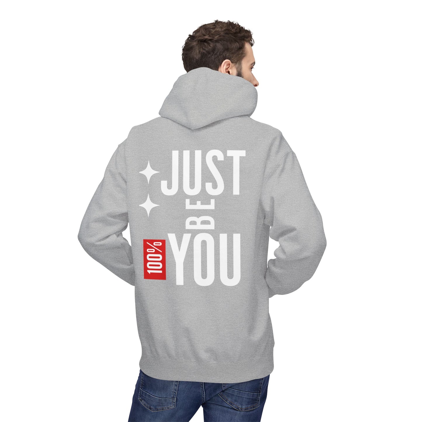 Just Be You Hoodie — 100% Be Yourself Graphic Hoodie