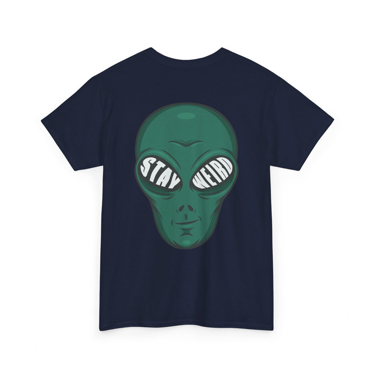 Stay Weird Alien T-Shirt