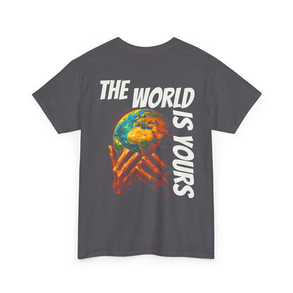 The World Is Yours T-shirt