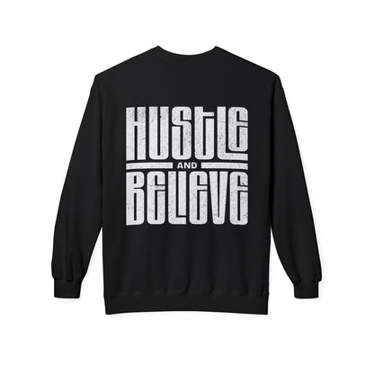 Hustle and Believe Crewneck Sweatshirt
