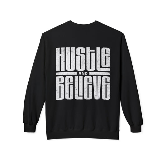 Hustle and Believe Crewneck Sweatshirt