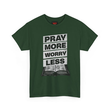 Pray More Worry Less T-Shirt — Inspirational Christian Tee with Bible Graphic