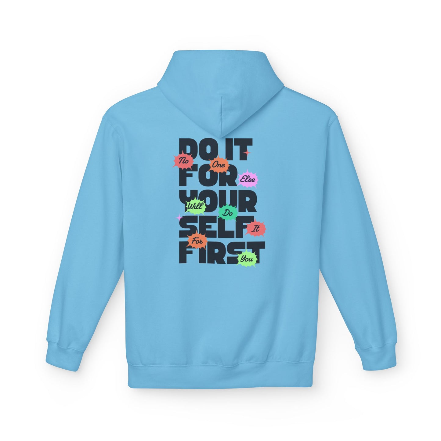"Do It For Yourself First" Motivational Graphic Hoodie