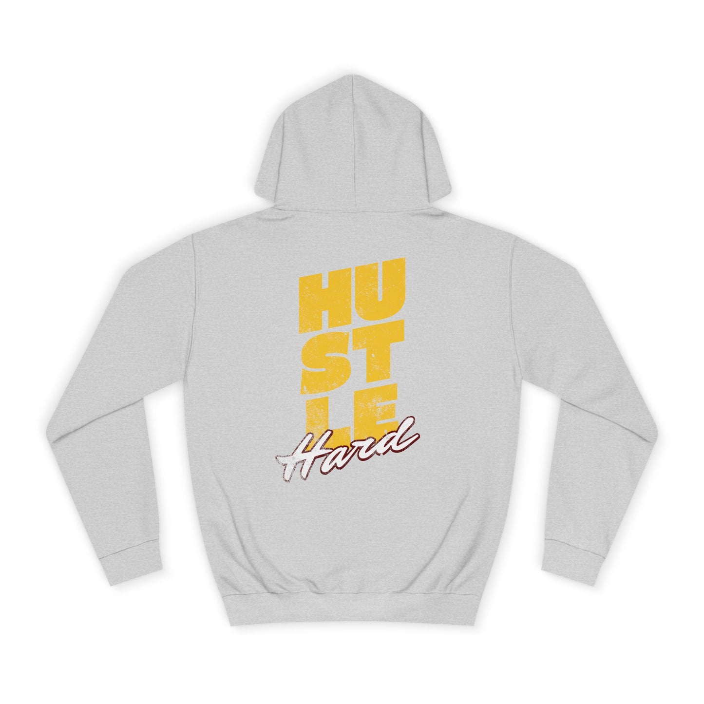 Hustle Hard Hoodie