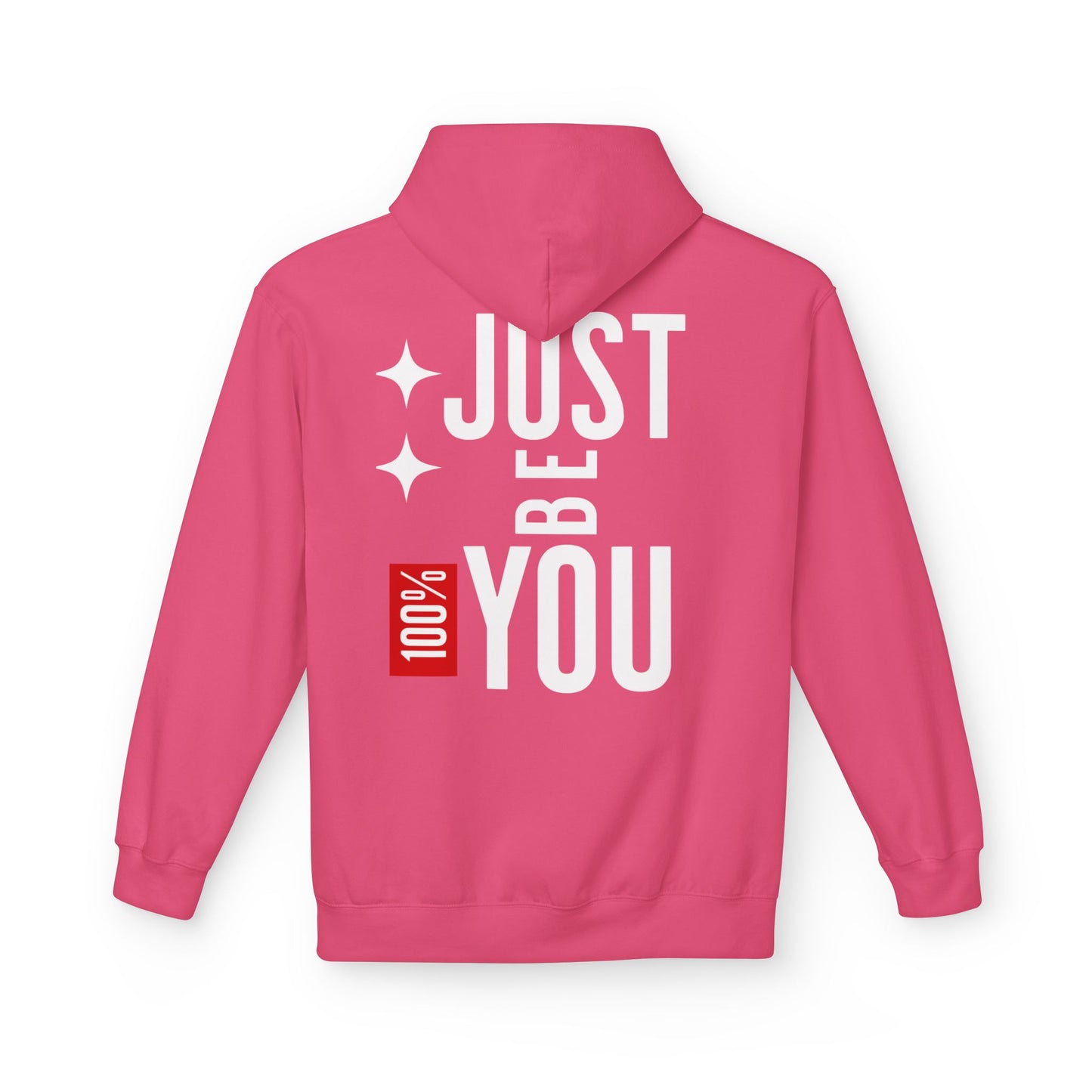 Just Be You Hoodie — 100% Be Yourself Graphic Hoodie