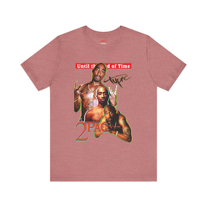 2pac Tribute Unisex Jersey Tee - Until the End of Time Design