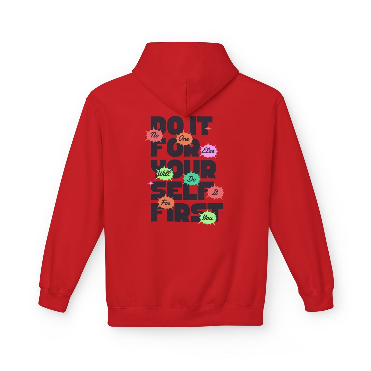 "Do It For Yourself First" Motivational Graphic Hoodie