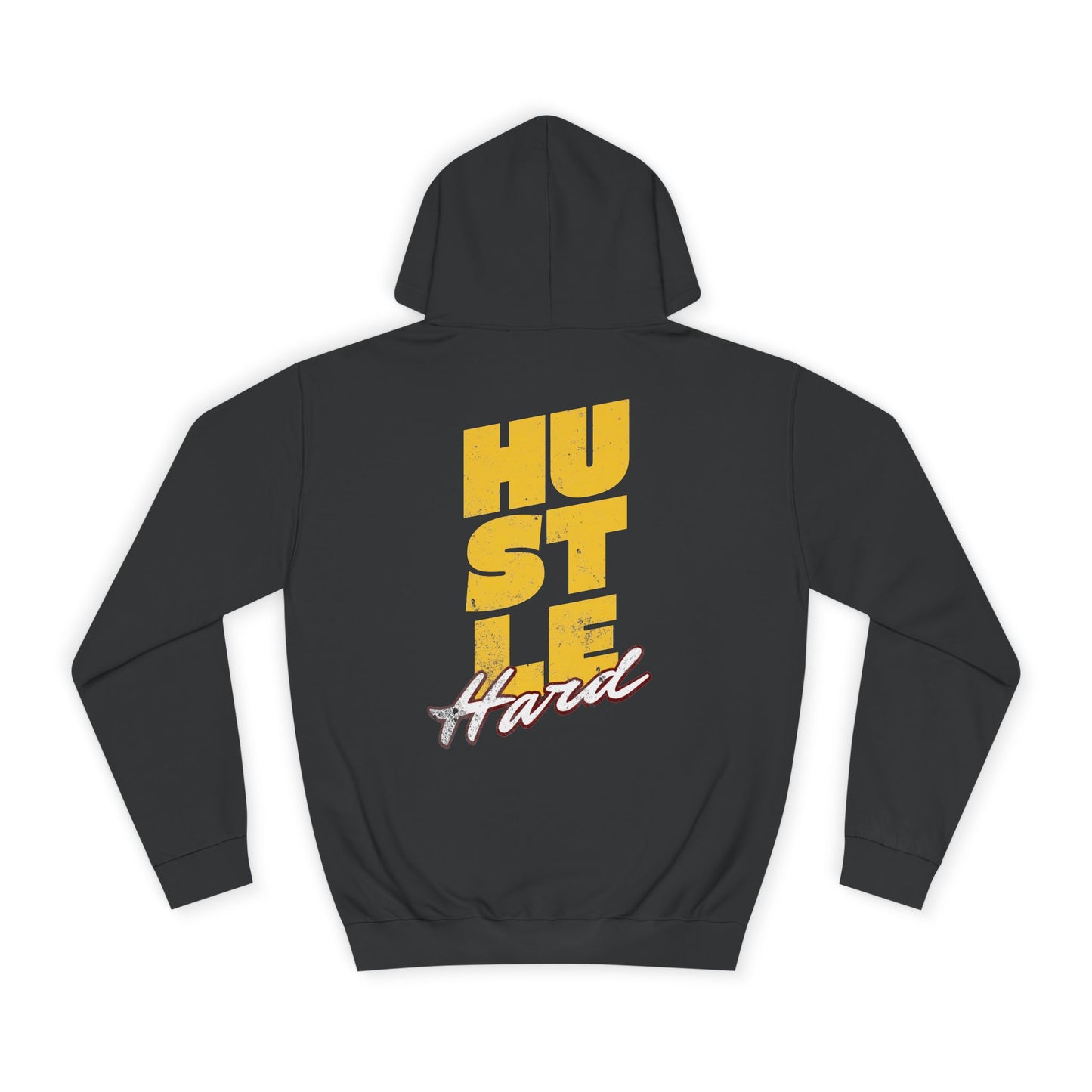 Hustle Hard Hoodie