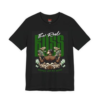 The Real Boss Money on My Mind Tee