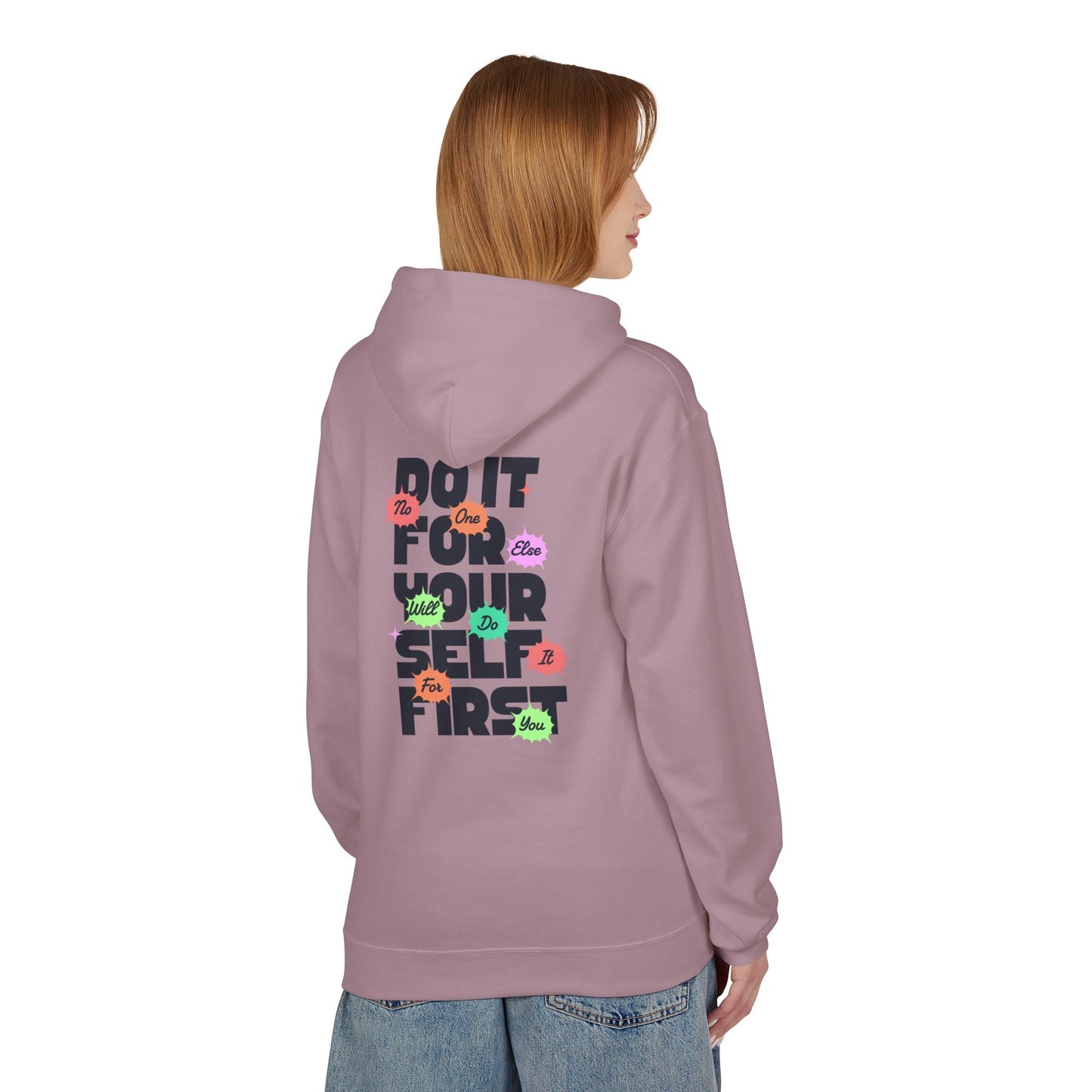 "Do It For Yourself First" Motivational Graphic Hoodie