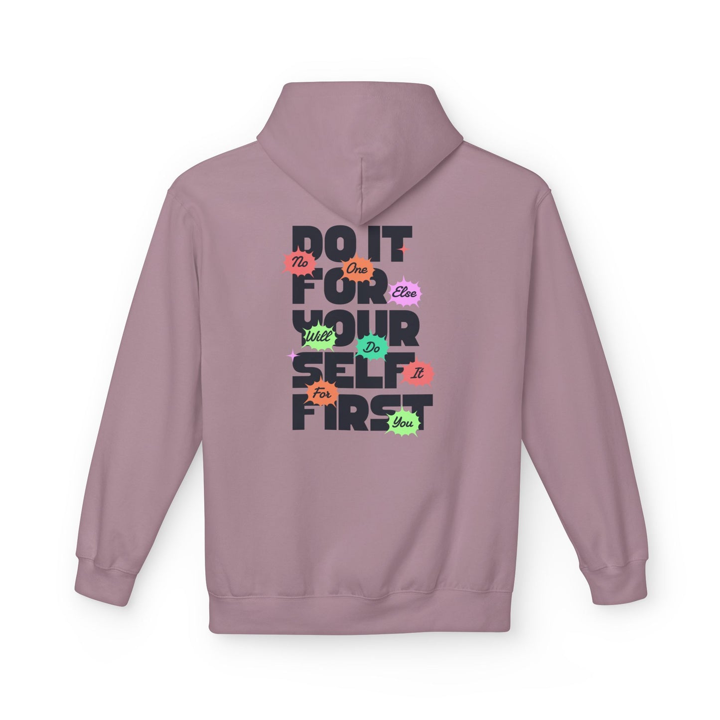 "Do It For Yourself First" Motivational Graphic Hoodie