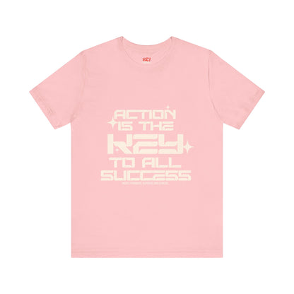 Motivational Unisex Tee: 'Action is the Key to All Success'