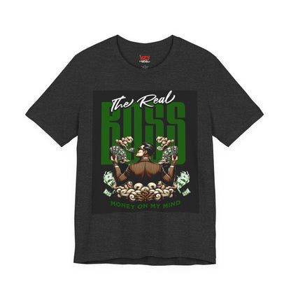 The Real Boss Money on My Mind Tee