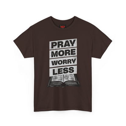 Pray More Worry Less T-Shirt — Inspirational Christian Tee with Bible Graphic