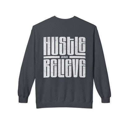 Hustle and Believe Crewneck Sweatshirt